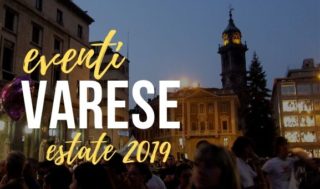 Eventi a Varese e provincia dell'estate 2019.